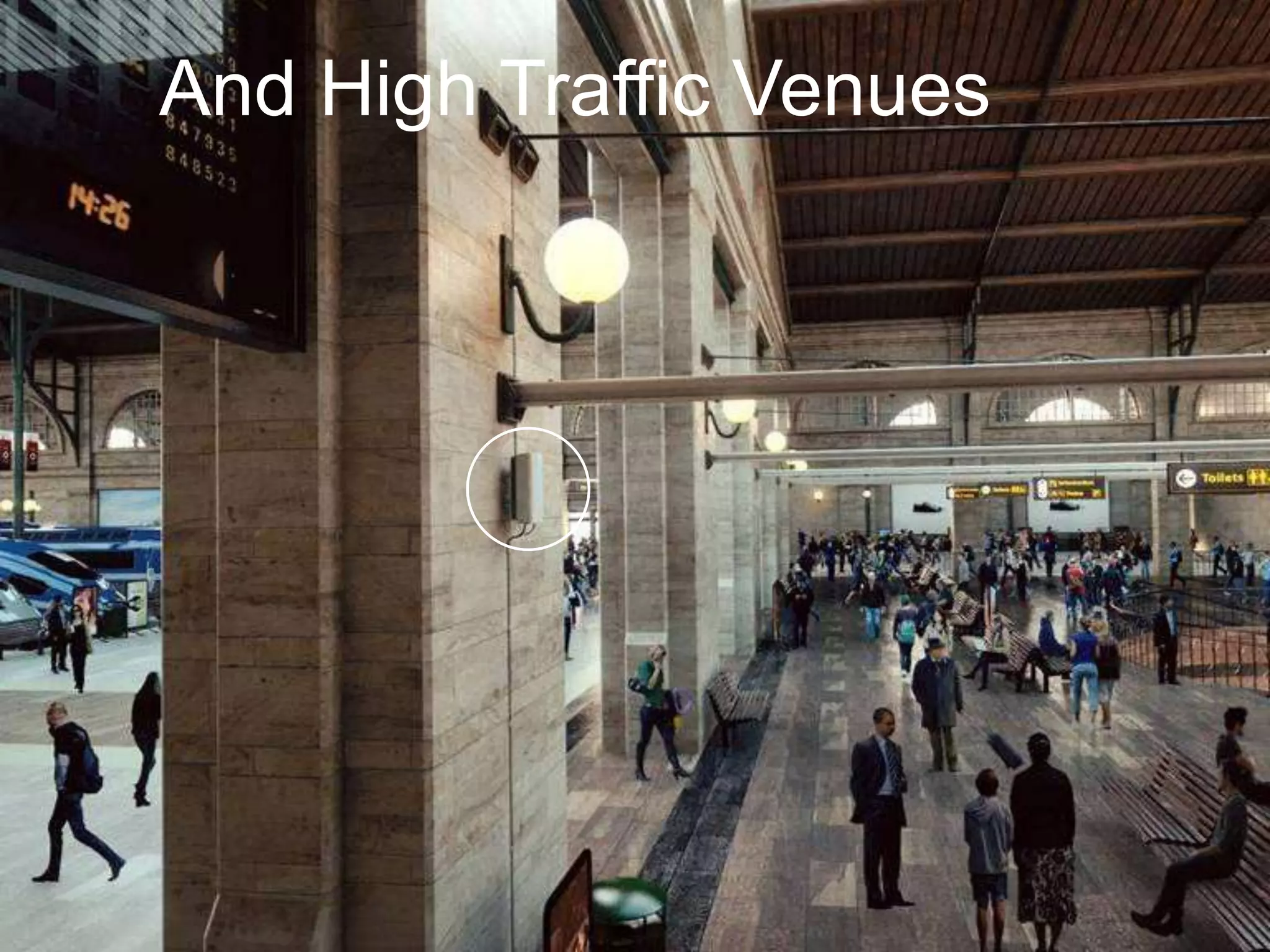 And High Traffic Venues
 