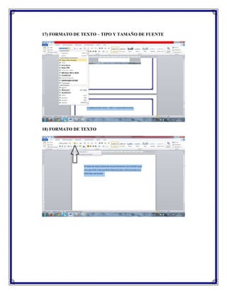 17) FORMATO DE TEXTO – TIPO Y TAMAÑO DE FUENTE
18) FORMATO DE TEXTO