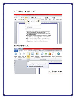 27) VIÑETAS Y NUMERACIÓN
28) INSERTAR TABLA