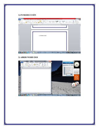 1) INTRODUCCIÓN
2) ABRIR WORD 2010