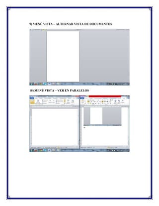 9) MENÚ VISTA – ALTERNAR VISTA DE DOCUMENTOS
10) MENÚ VISTA – VER EN PARALELOS