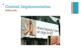 +
Control: Implementation
billboards
 