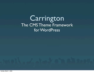Carrington CMS Theme Framework for WordPress