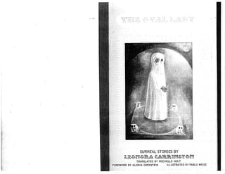 Leonora Carrington: The oval lady: Surreal Stories (1939/1975)