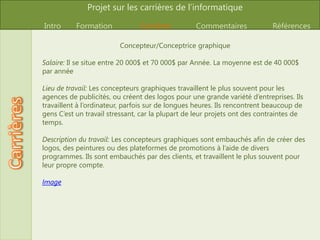 Développeur Web est un métier où tout est sous le contrôle du client, qui ne laisse pas beaucoup d’espace de créativité ou d’autonomie lorsqu’on fait des projets. 