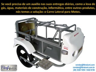 vendas@fibralumi.com
contato@fibralumi.com.br
(49) 3328 1050 / 3322 6156

 