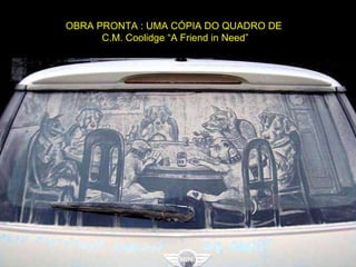 OBRA PRONTA : UMA CÓPIA DO QUADRO DE  C.M. Coolidge “A Friend in Need” 