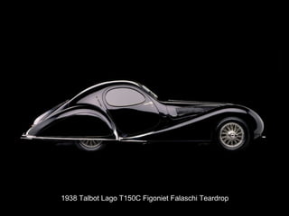 1938 Talbot Lago T150C Figoniet Falaschi Teardrop 