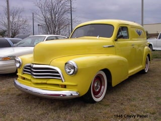 1948 Chevy Panel
 