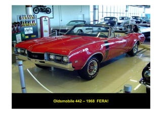 Oldsmobile 442 – 1968 FERA!
 