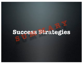 Success Strategies
S U M M A R Y
 