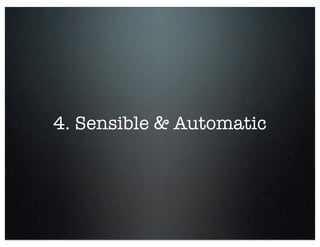 4. Sensible & Automatic
 