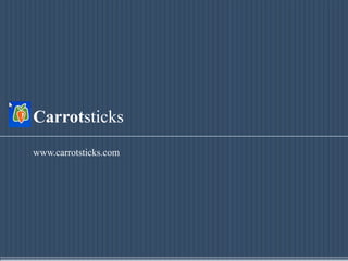Carrotsticks www.carrotsticks.com 
