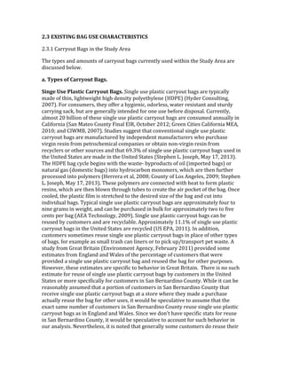 @[C'8O;!6;SK'1MK'(!8'*>M=M*68=;!6;*!'
G7A7F!"&**3#2%!N&<4!,$!%Q.!J%263!)*.&!
RQ.!%31.4!&$6!&9#2$%4!#W!'&**3#2%!;&<4!'2**.$%53!24.6!8,%Q,$!%Q.!J%263!)*.&!&*.!
6,4'244.6!;.5#87!
+['6-<&)'.5'*+,,-./0'1+$)['
!"#$&'()&'Q%+)0"4'*+,,-./0'1+$)[!J,$<5.!24.!15&4%,'!'&**3#2%!;&<4!&*.!%31,'&553!
9&6.!#W!%Q,$/!5,<Q%8.,<Q%!Q,<Q!6.$4,%3!1#53.%Q35.$.!=[0LH@!=[36.*!"#$425%,$</!
G??E@7!a#*!'#$429.*4/!%Q.3!#WW.*!&!Q3<,.$,'/!#6#*5.44/!8&%.*!*.4,4%&$%!&$6!4%2*63!
'&**3,$<!4&'O/!;2%!&*.!<.$.*&553!,$%.$6.6!W#*!#$.!24.!;.W#*.!6,41#4&57!"2**.$%53/!
&59#4%!G?!;,55,#$!#W!%Q.4.!4,$<5.!24.!15&4%,'!'&**3#2%!;&<4!&*.!'#$429.6!&$$2&553!,$!
"&5,W#*$,&!=J&$!^&%.#!"#2$%3!a,$&5!HK+/!V'%#;.*!G?FGj!Z*..$!",%,.4!"&5,W#*$,&!^H)/!
G?F?j!&$6!"K^N/!G??E@7!J%26,.4!42<<.4%!%Q&%!'#$-.$%,#$&5!4,$<5.!24.!15&4%,'!
'&**3#2%!;&<4!&*.!9&$2W&'%2*.6!;3!,$6.1.$6.$%!9&$2W&'%2*.*4!8Q#!12*'Q&4.!
-,*<,$!*.4,$!W*#9!1.%*#'Q.9,'&5!'#91&$,.4!#*!#;%&,$!$#$D-,*<,$!*.4,$!W*#9!
*.'3'5.*4!#*!#%Q.*!4#2*'.4!&$6!%Q&%!C>7Af!#W!4,$<5.!24.!15&4%,'!'&**3#2%!;&<4!24.6!,$!
%Q.!U$,%.6!J%&%.4!&*.!9&6.!,$!%Q.!U$,%.6!J%&%.4!=J%.1Q.$!P7!k#4.1Q/!^&3!FE/!G?FA@7!
RQ.![0LH!;&<!'3'5.!;.<,$4!8,%Q!%Q.!8&4%.D!;31*#62'%4!#W!#,5!=,91#*%.6!;&<4@!#*!
$&%2*&5!<&4!=6#9.4%,'!;&<4@!,$%#!Q36*#'&*;#$!9#$#9.*4/!8Q,'Q!&*.!%Q.$!W2*%Q.*!
1*#'.44.6!,$%#!1#539.*4!=[.**.*&!.%!&5/!G??Bj!"#2$%3!#W!P#4!)$<.5.4/!G??>j!J%.1Q.$!
P7!k#4.1Q/!^&3!FE/!G?FA@7!RQ.4.!1#539.*4!&*.!'#$$.'%.6!8,%Q!Q.&%!%#!W#*9!15&4%,'!
*.4,$4/!8Q,'Q!&*.!%Q.$!;5#8$!%Q*#2<Q!%2;.4!%#!'*.&%.!%Q.!&,*!1#'O.%!#W!%Q.!;&<7!V$'.!
'##5.6/!%Q.!15&4%,'!W,59!,4!4%*.%'Q.6!%#!%Q.!6.4,*.6!4,b.!#W!%Q.!;&<!&$6!'2%!,$%#!
,$6,-,62&5!;&<47!R31,'&5!4,$<5.!24.!15&4%,'!'&**3#2%!;&<4!&*.!&11*#I,9&%.53!W#2*!%#!
$,$.!<*&94!,$!8.,<Q%/!&$6!'&$!;.!12*'Q&4.6!,$!;25O!W#*!&11*#I,9&%.53!%8#!%#!W,-.!
'.$%4!1.*!;&<!=)H)!R.'Q$#5#<3/!G??>@7!J,$<5.!24.!15&4%,'!'&**3#2%!;&<4!'&$!;.!
*.24.6!;3!'24%#9.*4!&$6!&*.!*.'3'5&;5.7!)11*#I,9&%.53!FF7Ff!#W!4,$<5.!24.!15&4%,'!
'&**3#2%!;&<4!,$!%Q.!U$,%.6!J%&%.4!&*.!*.'3'5.6!=UJ!HL)/!G?FF@7!K$!&66,%,#$/!
'24%#9.*4!4#9.%,9.4!*.24.!4,$<5.!24.!15&4%,'!'&**3#2%!;&<4!,$!15&'.!#W!#%Q.*!%31.4!
#W!;&<4/!W#*!.I&915.!&4!49&55!%*&4Q!'&$!5,$.*4!#*!%#!1,'O!21l%*&$41#*%!1.%!8&4%.7!)!
4%263!W*#9!Z*.&%!N*,%&,$!=H$-,*#$9.$%!)<.$'3/!a.;*2&*3!G?FF@!1*#-,6.6!4#9.!
.4%,9&%.4!W*#9!H$<5&$6!&$6!&5.4!#W!%Q.!1.*'.$%&<.!#W!'24%#9.*4!%Q&%!8.*.!
1*#-,6.6!&!4,$<5.!24.!15&4%,'!'&**3#2%!;&<!&$6!*.24.6!%Q.!;&<!W#*!#%Q.*!12*1#4.47!
[#8.-.*/!%Q.4.!.4%,9&%.4!&*.!41.',W,'!%#!;.Q&-,#*!,$!Z*.&%!N*,%&,$7!!RQ.*.!,4!$#!42'Q!
.4%,9&%.!W#*!*.24.!#W!4,$<5.!24.!15&4%,'!'&**3#2%!;&<4!;3!'24%#9.*4!,$!%Q.!U$,%.6!
J%&%.4!#*!9#*.!41.',W,'&553!W#*!'24%#9.*4!,$!J&$!N.*$&*6,$#!"#2$%37!Q,5.!,%!'&$!;.!
*.&4#$&;53!&4429.6!%Q&%!&!1#*%,#$!#W!'24%#9.*4!,$!J&$!N.*$&*6,$#!"#2$%3!%Q&%!
*.'.,-.!4,$<5.!24.!15&4%,'!'&**3#2%!;&<4!&%!&!4%#*.!8Q.*.!%Q.3!9&6.!&!12*'Q&4.!
&'%2&553!*.24.!%Q.!;&<!W#*!#%Q.*!24.4/!,%!8#256!;.!41.'25&%,-.!%#!&4429.!%Q&%!%Q.!
.I&'%!4&9.!$29;.*!#W!'24%#9.*4!,$!J&$!N.*$&*6,$#!"#2$%3!*.24.!4,$<5.!24.!15&4%,'!
'&**3#2%!;&<4!&4!,$!H$<5&$6!&$6!&5.47!J,$'.!8.!6#$e%!Q&-.!41.',W,'!4%&%4!W#*!*.24.!
,$!J&$!N.*$&*6,$#!"#2$%3/!,%!8#256!;.!41.'25&%,-.!%#!&''#2$%!W#*!42'Q!;.Q&-,#*!,$!
#2*!&$&534,47!].-.*%Q.5.44/!,%!,4!$#%.6!%Q&%!<.$.*&553!4#9.!'24%#9.*4!6#!*.24.!%Q.,*!
 