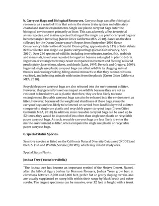 N['*+,,-./0'1+$)'+#3'1".%.$"4+%'=&)./,4&)['"&**3#2%!;&<4!'&$!&WW.'%!;,#5#<,'&5!
*.4#2*'.4!&4!&!*.425%!#W!5,%%.*!%Q&%!.$%.*4!%Q.!4%#*9!6*&,$!434%.9!&$6!25%,9&%.53!
'#&4%&5!&$6!9&*,$.!.$-,*#$9.$%47!J,$<5.!24.!15&4%,'!'&**3#2%!;&<4!.$%.*!%Q.!
;,#5#<,'&5!.$-,*#$9.$%!1*,9&*,53!&4!5,%%.*7!RQ,4!'&$!&6-.*4.53!&WW.'%!%.**.4%*,&5!
&$,9&5!41.',.4/!&$6!9&*,$.!41.',.4!%Q&%!,$<.4%!%Q.!4,$<5.!24.!15&4%,'!'&**3#2%!;&<4!#*!
;.'#9.!%&$<5.6!,$!%Q.!;&<!=Z*..$!",%,.4!"&5,W#*$,&!^H)/!G?F?@7!N&4.6!#$!%Q.!6&%&!
'#55.'%.6!W#*!%Q.!V'.&$!"#$4.*-&$'3m4!+.1#*%!W*#9!J.1%.9;.*!G??>!V'.&$!
"#$4.*-&$'3m4!K$%.*$&%,#$&5!"#&4%&5!"5.&$21!0&3/!&11*#I,9&%.53!FFf!#W!%#%&5!6.;*,4!
,%.94!'#55.'%.6!8&4!4,$<5.!24.!15&4%,'!'&**3#2%!;&<4!=V'.&$!"#$4.*-&$'3/!)1*,5!
G?F?@7!V-.*!GC?!41.',.4!#W!8,565,W./!,$'526,$<!,$-.*%.;*&%.4/!%2*%5.4/!W,4Q/!4.&;,*64!
&$6!9&99&54/!Q&-.!;..$!*.1#*%.6!%#!,$<.4%!#*!;.'#9.!.$%&$<5.6!,$!15&4%,'!6.;*,47!
K$<.4%,#$!#*!.$%&$<5.9.$%!9&3!*.425%!,$!,91&,*.6!9#-.9.$%!&$6!W..6,$</!*.62'.6!
1*#62'%,-,%3/!5&'.*&%,#$4/!25'.*4/!&$6!6.&%Q!=P&,4%/!F>>Ej!0.**&,O!&$6!Z*.<#*3/!G??>@7!
K$<.4%.6!4,$<5.!24.!15&4%,'!'&**3#2%!;&<4!'&$!&WW.'%!8,565,W.!;3!'5#<<,$<!&$,9&5!
%Q*#&%4!&$6!'&24,$<!'Q#O,$</!W,55,$<!&$,9&5!4%#9&'Q4!4#!%Q&%!%Q.3!'&$$#%!'#$429.!
*.&5!W##6/!&$6!,$W.'%,$<!&$,9&54!8,%Q!%#I,$4!W*#9!%Q.!15&4%,'!=Z*..$!",%,.4!"&5,W#*$,&!
^H)/!G?F?@7!
!
+.'3'5&;5.!1&1.*!'&**3#2%!;&<4!&*.!&54#!*.5.&4.6!,$%#!%Q.!.$-,*#$9.$%!&4!5,%%.*7!
[#8.-.*/!%Q.3!<.$.*&553!Q&-.!5.44!,91&'%!#$!8,565,W.!;.'&24.!%Q.3!&*.!$#%!&4!
*.4,4%&$%!%#!;*.&O6#8$!&4!,4!15&4%,'j!%Q.*.W#*./!%Q.3!&*.!5.44!5,O.53!%#!'&24.!
.$%&$<5.9.$%7!+.24&;5.!'&**3#2%!;&<4!'&$!&54#!;.!*.5.&4.6!,$%#!%Q.!.$-,*#$9.$%!&4!
5,%%.*7![#8.-.*/!;.'&24.!#W!%Q.!8.,<Q%!&$6!4%2*6,$.44!#W!%Q.4.!;&<4/!*.24&;5.!
'&**3#2%!;&<4!&*.!5.44!5,O.53!%#!;.!5,%%.*.6!#*!'&**,.6!W*#9!5&$6W,554!;3!8,$6!&4!5,%%.*!
'#91&*.6!%#!4,$<5.!24.!15&4%,'!&$6!*.'3'5&;5.!1&1.*!'&**3#2%!;&<4!=Z*..$!",%,.4!
"&5,W#*$,&!^H)/!G?F?@7!K$!&66,%,#$/!4,$'.!*.24&;5.!'&**3#2%!;&<4!'&$!;.!24.6!21!%#!
TG!%,9.4/!%Q.3!8#256!;.!6,41#4.6!#W!5.44!#W%.$!%Q&$!4,$<5.!24.!15&4%,'!#*!*.'3'5&;5.!
1&1.*!'&**3#2%!;&<47!)4!42'Q/!*.24&;5.!'&**3#2%!;&<4!&*.!5.44!5,O.53!%#!.$%.*!%Q.!
9&*,$.!.$-,*#$9.$%!&4!5,%%.*/!8Q.$!'#91&*.6!%#!4,$<5.!24.!15&4%,'!#*!*.'3'5&;5.!
1&1.*!'&**3#2%!;&<47!
'
*['!<&4"+%'!0+0/)'!<&4"&)['!
!
J.$4,%,-.!41.',.4!&4!5,4%.6!#$!%Q.!"&5,W#*$,&!]&%2*&5!0,-.*4,%3!0&%&;&4.!="]00N@!&$6!
%Q.!U7J7!a,4Q!&$6!,565,W.!J.*-,'.!=UJaJ@/!8Q,'Q!9&3!,$Q&;,%!4%263!&*.&7!
!
J1.',&5!J%&%24!L5&$%4(!
'
R.)Y/+'6,&&'_P/44+'N,&9"5.%"+`'
!
cRQ.!k#4Q2&!%*..!Q&4!;.'#9.!&$!,91#*%&$%!439;#5!#W!%Q.!^#M&-.!0.4.*%7!]&9.6!
&W%.*! %Q.! ;,;5,'&5! W,<2*.! k#4Q2&! ;3! ^#*9#$! L,#$..*4/! k#4Q2&! R*..4! <*#8! ;.4%! &%!
.5.-&%,#$4!;.%8..$!G/???!&$6!C/???!W..%/!1*.W.*!W5&%!#*!<.$%53!45#1,$<!%.**&,$/!&$6!
&*.!242&553!42115&$%.6!#$!4%..1!Q,554!8,%Q,$!%Q.,*!*&$<.!;3!;5&'O!;*24Q!&$6!#%Q.*!
4'*2;47!RQ.!5&*<.4%!41.',9.$4!'&$!;.!9&44,-./!#-.*!AG!W..%!,$!Q.,<Q%!8,%Q!&!%*2$O!
 