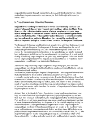 *.41.'%!%#!%Q.!4.'#$6!%Q*#2<Q!4,I%Q!'*,%.*,&7![.$'./!#$53!%Q.!W,*4%!'*,%.*,#$!=6,*.'%!
&$6!,$6,*.'%!,91&'%4!%#!4.$4,%,-.!41.',.4!&$6l#*!%Q.,*!Q&;,%&%@!,4!&66*.44.6!,$!
K91&'%!NKVDF7!
'
N['Q,.a&40';:<+40)'+#3'I"0"$+0".#'I&+)/,&)['
'
;:<+40'1;2VBl'6Y&'Q,.<.)&3'2,3"#+#4&'7./%3'"#4,&: +%%-'"#4,&+)&'0Y&'
#/:N&,'.5',&4-4%&3'<+<&,'+#3',&/)+N%&'4+,,-./0'N+$)'7"0Y"#'0Y&'!0/3-'M,&+['
>.7&9&,W'0Y&',&3/40".#'"#'0Y&'+:./#0'.5')"#$%&'/)&'<%+)0"4'4+,,-./0'N+$)'
7./%3'N&'&c<&40&3'0.',&3/4&'0Y&'.9&,+%%'+:./#0'.5'%"00&,' &,"#$'0Y&'4,&&i)'
+#3'4.+)0+%'Y+N"0+0W'0Y/)',&3/4"#$'%"00&,V,&%+0&3'":<+40)'0.')&#)"0"9&'7"%3%"5&'
)<&4"&)'+#3')&#)"0"9&'Y+N"0+0)['6Y&,&5.,&W'0Y&,&'7./%3'N&'*/!9()*(%(+$*&!
$,.2#92!(=>$+&!0.'N".%.$"4+%',&)./,4&)'+)'+',&)/%0'.5'0Y&'Q,.<.)&3'2,3"#+#4&['
!
RQ.!L*#1#4.6!V*6,$&$'.!8#256!$#%!,$'526.!&$3!1Q34,'&5!&'%,-,%,.4!%Q&%!8#256!*.425%!
,$!6,*.'%!;,#5#<,'&5!,91&'%47!RQ.!L*#1#4.6!V*6,$&$'.!8#256!*.<25&%.!%Q.!24.!#W!
'&**3#2%!;&<4!8,%Q,$!%Q.!J%263!)*.&7!RQ.!,$%.$%!#W!%Q.!L*#1#4.6!V*6,$&$'.!,4!%#!
*.62'.!%Q.!.$-,*#$9.$%&5!,91&'%4!*.5&%.6!%#!%Q.!24.!#W!4,$<5.!24.!15&4%,'!'&**3#2%!
;&<4!&$6!1*#9#%.!&!4Q,W%!%#8&*6!%Q.!24.!#W!*.24&;5.!'&**3#2%!;&<47!K%!,4!&$%,',1&%.6!
%Q&%!;3!1*#Q,;,%,$<!4,$<5.!24.!15&4%,'!'&**3#2%!;&<4/!%Q.!L*#1#4.6!V*6,$&$'.!8#256!
*.62'.!4,$<5.!24.!15&4%,'!'&**3#2%!;&<!24.!&$6!,$'*.&4.!%Q.!24.!#W!*.'3'5&;5.!1&1.*!
'&**3#2%!&$6!*.24&;5.!'&**3#2%!;&<4!,$!%Q.!J%263!)*.&7!
!
)55!'&**3#2%!;&<4/!,$'526,$<!4,$<5.!24.!15&4%,'/!*.'3'5&;5.!1&1.*/!&$6!*.24&;5.!
'&**3#2%!;&<4/!Q&-.!%Q.!1#%.$%,&5!%#!&WW.'%!5#'&5!'*..O4!&$6!'#&4%&5!Q&;,%&%4/!42'Q!&4!
J&$!R,9#%.#!"*..O!&$6!%Q.!
L&',W,'!V'.&$/!8Q.$!,91*#1.*!6,41#4&5!#W!;&<4!#''2*47!RQ.4.!;&<4!'&$!;.'#9.!5,%%.*!
%Q&%!.$%.*!%Q.!4%#*9!6*&,$!434%.9!&$6!25%,9&%.53!.$%.*4!'*..O4l*,-.*4!&$6!
.-.$%2&553!'#&4%&5!&$6!9&*,$.!.$-,*#$9.$%47!)4!6.4'*,;.6!,$!%Q.!D#002,E/!5,%%.*!%Q&%!
.$%.*4!'#&4%&5!Q&;,%&%4!'&$!&6-.*4.53!&WW.'%!4.$4,%,-.!41.',.4!%Q&%!,$Q&;,%!'#&4%&5!&$6!
9&*,$.!.$-,*#$9.$%4/!,$'526,$<!4.&!%2*%5.4/!4.&54/!W,4Q/!#%%.*4/!#*!;,*6!41.',.4!&4!&!
*.425%!#W!,$<.4%,#$!#*!.$%&$<5.9.$%7![#8.-.*/!.&'Q!%31.!#W!'&**3#2%!;&<e4!1#%.$%,&5!
%#!;.'#9.!5,%%.*!-&*,.4!&$6!,4!;&4.6!#$!%Q.!$29;.*!#W!;&<4!6,41#4.6!#W!&4!8.55!&4!%Q.!
;&<e4!8.,<Q%!&$6!9&%.*,&57!
!
)4!6.4'*,;.6!,$!J.'%,#$!G7?/!!"+B#80'9#48"2$02+,/!%31,'&5!4,$<5.!24.!15&4%,'!'&**3#2%!
;&<4!&*.!9&6.!W*#9!%Q,$/!5,<Q%8.,<Q%!Q,<Q!6.$4,%3!1#53.%Q35.$.!=[0LH@/!&*.!5.44!
%Q&$!G7GT!9,54!=?7??GGT!,$'Q.4@!%Q,'O/!&$6!8.,<Q!&11*#I,9&%.53!W,-.!%#!$,$.!<*&947!
L#4%D24.!W*#9!&!*.%&,5!4%#*./!&!'24%#9.*!9&3!*.24.!&!4,$<5.!24.!15&4%,'!'&**3#2%!;&<!
&%!Q#9./!;2%!.-.$%2&553!%Q.!;&<4!&*.!6,41#4.6!#W!,$!%Q.!5&$6W,55/!*.'3'5,$<!W&',5,%3/!#*!
6,4'&*6.6!&4!5,%%.*7!)5%Q#2<Q!4#9.!*.'3'5,$<!W&',5,%,.4!Q&$65.!4,$<5.!24.!15&4%,'!
'&**3#2%!;&<4/!9#4%!*.M.'%!%Q.9!;.'&24.!%Q.3!'&$!<.%!'&2<Q%!,$!%Q.!9&'Q,$.*3!&$6!
'&24.!9&5W2$'%,#$,$</!#*!&*.!'#$%&9,$&%.6!&W%.*!24.7!V$53!&;#2%!FFf!#W!4,$<5.!24.!
15&4%,'!'&**3#2%!;&<4!,$!%Q.!U$,%.6!J%&%.4!&*.!'2**.$%53!*.'3'5.6!=UJ!HL)/!G?FF@7!RQ.!
9&M#*,%3!#W!4,$<5.!24.!15&4%,'!'&**3#2%!;&<4!.$6!21!,$!&!5&$6W,55!#*!&4!5,%%.*7!H-.$!
%Q#4.!'#55.'%.6!;3!*.'3'5,$<!&$6!4#5,6!8&4%.!%*2'O4!&$6!Q&$65.6!&%!%*&$4W.*!4%&%,#$4!
 