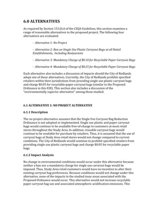 b[A'M]68=SM6;J8!!
)4!*.X2,*.6!;3!J.'%,#$!FTFGC7C!#W!%Q.!1H_?'`G2&#.2,#4I'%Q,4!4.'%,#$!.I&9,$.4!&!
*&$<.!#W!*.&4#$&;5.!&5%.*$&%,-.4!%#!%Q.!1*#1#4.6!1*#M.'%7!RQ.!W#55#8,$<!W#2*!
&5%.*$&%,-.4!&*.!.-&52&%.6(!
! ! g!!?.0#",%02@#'=6'A+'!"+B#80''!
! ! g!!?.0#",%02@#';6'C%,'+,'D2,E.#'F4#'!.%4028'1%"")+G0'C%E4'%0'%..'3#0%2.'
H40%(.24-:#,04I'!J,8.G&2,E'3#40%G"%,04'!
! ! g!!?.0#",%02@#'>6'K%,&%0+")'1-%"E#'+/'L<M=<'/+"'3#8)8.%(.#'!%$#"'1%"")+G0'C%E4''!
! ! g!!?.0#",%02@#'N6'K%,&%0+")'1-%"E#'+/'L<M;O'/+"'3#8)8.%(.#'!%$#"'1%"")+G0'C%E4''!
H&'Q!&5%.*$&%,-.!&54#!,$'526.4!&!6,4'244,#$!#W!,91&'%4!4Q#256!%Q.!",%3!#W!+.65&$64!
&6#1%!#$.!#W!%Q.4.!&5%.*$&%,-.47!"2**.$%53/!%Q.!",%3!#W!+.65&$64!1*#Q,;,%!41.',W,.6!
*.%&,5.*4!8,%Q,$!%Q.,*!M2*,46,'%,#$4!W*#9!1*#-,6,$<!4,$<5.!24.!15&4%,'!'&**3#2%!;&<4!
&$6!'Q&*<.!_?7?T!W#*!*.'3'5&;5.!1&1.*!'&**3#2%!;&<4!=4,9,5&*!%#!%Q.!L*#1#4.6!
V*6,$&$'.!,$!%Q,4!HK+@7!RQ,4!4.'%,#$!&54#!,$'526.4!&!6,4'244,#$!#W!%Q.!
c.$-,*#$9.$%&553!421.*,#*!&5%.*$&%,-.d!&9#$<!%Q#4.!4%26,.67!!
'
b[B'M]68=SM6;J8'Bl'S2'Q=2R8*6'M]68=SM6;J8!
b[B[B'U&)4,"<0".#!
RQ.!$#!1*#M.'%!&5%.*$&%,-.!&4429.4!%Q&%!%Q.!J,$<5.!U4.!"&**3#2%!N&<!+.62'%,#$!
V*6,$&$'.!,4!$#%!&6#1%.6!#*!,915.9.$%.67!J,$<5.!24.!15&4%,'!&$6!1&1.*!'&**3#2%!
;&<4!8#256!'#$%,$2.!%#!;.!&-&,5&;5.!W*..D#WD'Q&*<.!%#!'24%#9.*4!&%!9#4%!*.%&,5!
4%#*.4!%Q*#2<Q#2%!%Q.!J%263!)*.&7!K$!&66,%,#$/!*.24&;5.!'&**3#2%!;&<4!8#256!
'#$%,$2.!%#!;.!&-&,5&;5.!W#*!12*'Q&4.!;3!*.%&,5.*47!RQ24/!,%!,4!&4429.6!%Q&%!%Q.!24.!#W!
'&**3#2%!;&<4!&%!J%263!)*.&!*.%&,5!4%#*.4!8#256!$#%!'Q&$<.!'#91&*.6!%#!'2**.$%!
'#$6,%,#$47!RQ.!",%3!#W!+.65&$64!8#256!'#$%,$2.!%#!1*#Q,;,%!41.',W,.6!*.%&,5.*4!W*#9!
1*#-,6,$<!4,$<5.!24.!15&4%,'!'&**3#2%!;&<4!&$6!'Q&*<.!_?7?T!W#*!*.'3'5&;5.!1&1.*!
;&<47!
b[B[@';:<+40'M#+%-)")!
]#!'Q&$<.!,$!.$-,*#$9.$%&5!'#$6,%,#$4!8#256!#''2*!2$6.*!%Q,4!&5%.*$&%,-.!;.'&24.!
$.,%Q.*!&!;&$!$#*!&!9&$6&%#*3!'Q&*<.!W#*!4,$<5.!24.!'&**3#2%!;&<4!8#256!;.!
,91#4.67!RQ24/!J%263!)*.&!*.%&,5!'24%#9.*4!8#256!Q&-.!$#!,$'.$%,-.!%#!&5%.*!%Q.,*!
.I,4%,$<!'&**3#2%!;&<!1*.W.*.$'.47!N.'&24.!'#$6,%,#$4!8#256!$#%!'Q&$<.!2$6.*!%Q,4!
&5%.*$&%,-./!$#$.!#W!%Q.!,91&'%4!,$!%Q.!4%26,.6!,442.!&*.&4!&44#',&%.6!8,%Q!%Q.!
L*#1#4.6!V*6,$&$'.!8#256!#''2*7!RQ,4!&5%.*$&%,-.!8#256!$#%!,$'*.&4.!*.'3'5&;5.!
1&1.*!'&**3#2%!;&<!24.!&$6!&44#',&%.6!&%9#41Q.*,'!&',6,W,'&%,#$!.9,44,#$47!RQ,4!
 