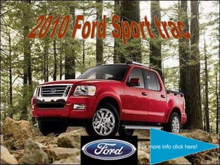 2010 Ford Sport trac For more info click here! 