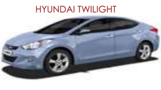 HYUNDAI TWILIGHT
 