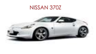 NISSAN 370Z
 