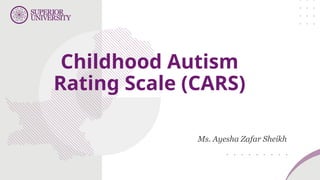 Childhood autism rating scale cars in psychology | PPTX