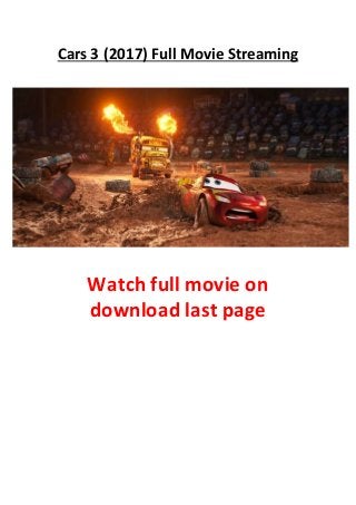 Cars 3 (2017) Full Movie Streaming
Watch full movie on
download last page
 