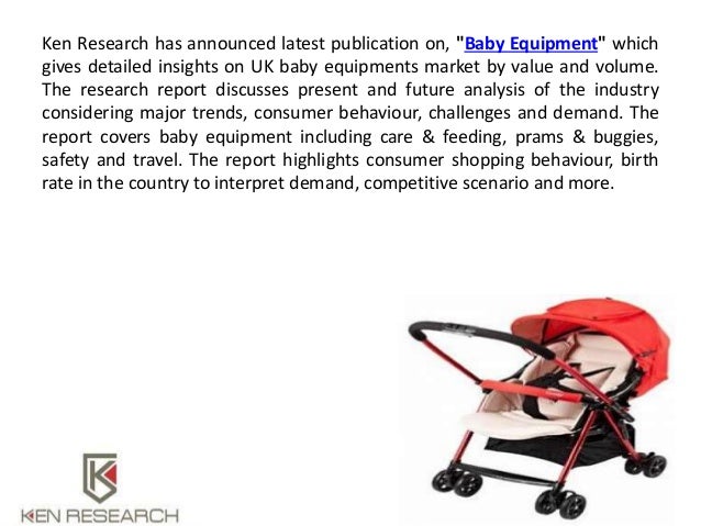 Car Seats To Drive Demand For Uk Baby Equipment Market Ken Research Car Seats To Drive Demand For Uk Baby