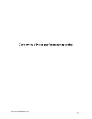 Car service advisor performance appraisal
Job Performance Evaluation Form
Page 1
 
