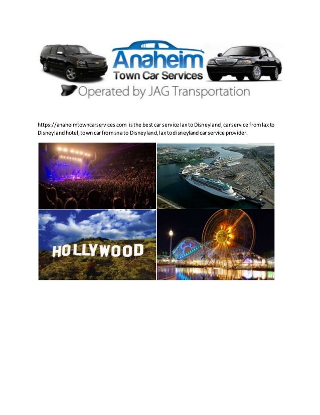 Lax To Disneyland Car Service Lax To Disneyland Car Service