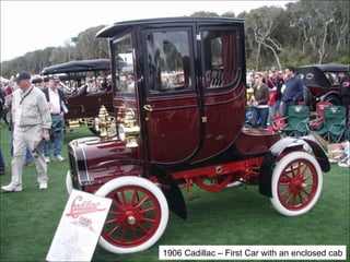 1906 Cadillac – First Car with an enclosed cab 