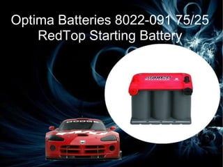 Get The Best Car Speaker Sounds Ever... Car Batteries Optima Batteries 8022-091 75/25 RedTop Starting Battery 