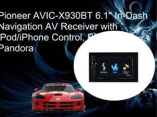 Get The Best Car Speaker Sounds Ever... High Quality Speakers With  Brand Names Available Pioneer AVIC-X930BT 6.1" In-Dash Navigation AV Receiver with iPod/iPhone Control, Bluetooth, Pandora 