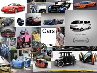 Cars

By matt
 