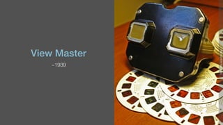 View Master
~1939
https://ﬂic.kr/p/hkLi6g
 