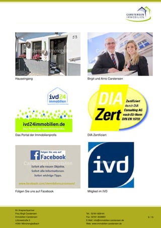 Hauseingang Birgit und Arno Carstensen
Das Portal der Immobilienprofis DIA Zertifiziert
Folgen Sie uns auf Facebook Mitgli...