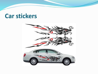 Car stickers
 