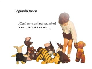 Segunda tarea


  ¿Cual es tu animal favorito?
  Y escribe tres razones…
 