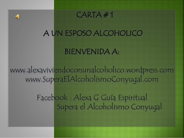 Carta 1 a un esposo alcohólico