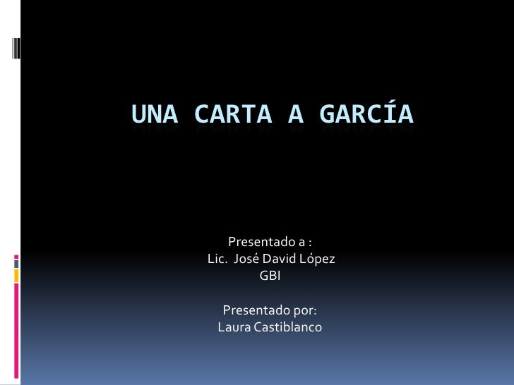 Una Carta a garcía