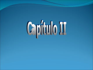 Capítulo II 