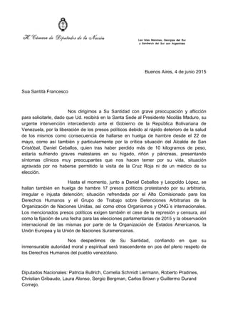 Buenos Aires, 4 de junio 2015
Sua Santità Francesco
Nos dirigimos a Su Santidad con grave preocupación y aflicción
para so...