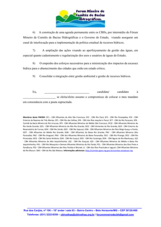 Rua dos Carijós, nº 150 – 10° andar / sala 03 – Bairro Centro – Belo Horizonte/MG – CEP 30120-060
Telefones: (031) 3222-83...
