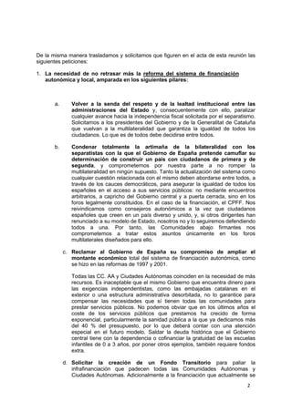 2
De la misma manera trasladamos y solicitamos que figuren en el acta de esta reunión las
siguientes peticiones:
1. La nec...