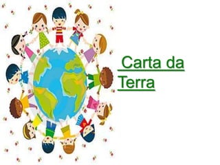 Carta da
Terra
 