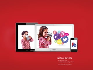 +55 67 8156 0732
escoladenegociosms@gmail.com
www.facebook.com/jonhnes
Jonhnes Carvalho
 