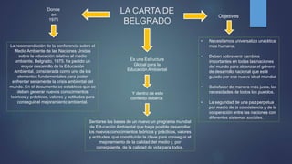 la carta de belgrado y la educación ambiental | PPTX