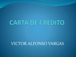VICTOR ALFONSO VARGAS
 