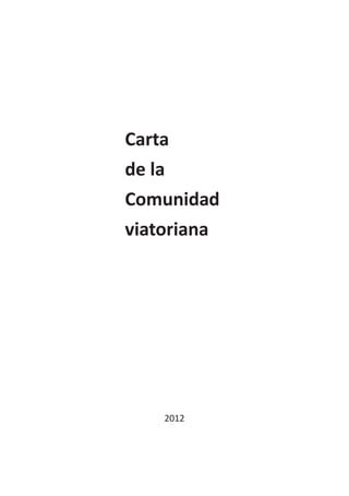 Carta
de la
Comunidad
viatoriana




    2012
 