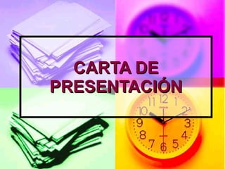 CARTA DE PRESENTACIÓN 