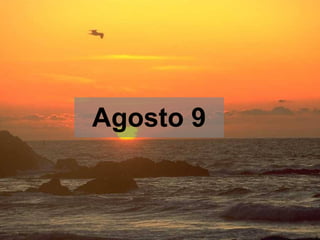 Agosto 9 